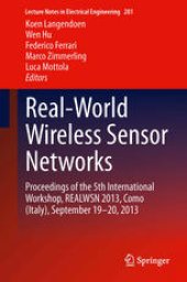 book Real-World Wireless Sensor Networks: Proceedings of the 5th International Workshop, REALWSN 2013, Como (Italy), September 19-20, 2013