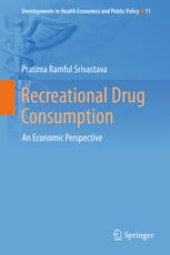 book Recreational Drug Consumption: An Economic Perspective