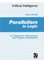 book Parallelism in Logic: Its Potential for Performance and Program Development