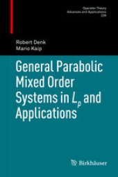 book General Parabolic Mixed Order Systems in Lp and Applications