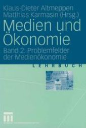 book Medien und Ökonomie: Band 2: Problemfelder der Medienökonomie