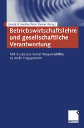 book Betriebswirtschaftslehre und gesellschaftliche Verantwortung: Mit Corporate Social Responsibility zu mehr Engagement