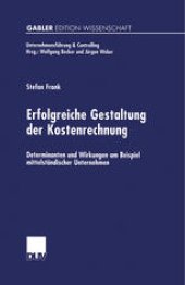 book Erfolgreiche Gestaltung der Kostenrechnung: Determinanten und Wirkungen am Beispiel mittelständischer Unternehmen