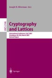 book Cryptography and Lattices: International Conference, CaLC 2001 Providence, RI, USA, March 29–30, 2001 Revised Papers