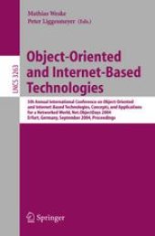 book Object-Oriented and Internet-Based Technologies: 5th Annual International Conference on Object-Oriented and Internet-Based Technologies, Concepts, and Applications for a Networked World, Net.ObjectDays 2004, Erfurt, Germany, September 27-30, 2004. Proceed