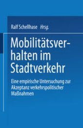 book Mobilitätsverhalten im Stadtverkehr: Eine empirische Untersuchung zur Akzeptanz verkehrspolitischer Maßnahmen