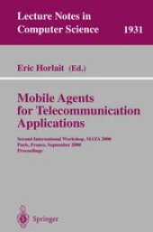 book Mobile Agents for Telecommunication Applications: Second International Workshop, MATA 2000 Paris, France, September 18–20, 2000 Proceedings