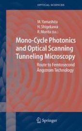 book Mono-Cycle Photonics and Optical Scanning Tunneling Microscopy: Route to Femtosecond Ångstrom Technology