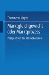 book Marktgleichgewicht oder Marktprozeß: Perspektiven der Mikroökonomie