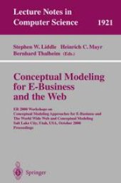 book Conceptual Modeling for E-Business and the Web: ER 2000 Workshops on Conceptual Modeling Approaches for E-Business and The World Wide Web and Conceptual Modeling Salt Lake City, Utah, USA, October 9–12, 2000 Proceedings