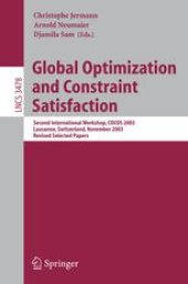 book Global Optimization and Constraint Satisfaction: Second International Workshop, COCOS 2003, Lausanne, Switzerland, November 18-21, 2003, Revised Selected Papers