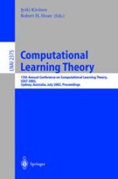 book Computational Learning Theory: 15th Annual Conference on Computational Learning Theory, COLT 2002 Sydney, Australia, July 8–10, 2002 Proceedings