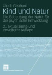 book Kind und Natur: Die Bedeutung der Natur für die psychische Entwicklung