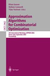 book Approximation Algorithms for Combinatorial Optimization: 5th International Workshop, APPROX 2002 Rome, Italy, September 17–21, 2002 Proceedings