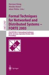 book Formal Techniques for Networked and Distributed Systems - FORTE 2003: 23rd IFIP WG 6.1 International Conference Berlin, Germany, September 29 – October 2, 2003 Proceedings