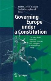 book Governing Europe under a Constitution: The Hard Road from the European Treaties to a European Constitutional Treaty