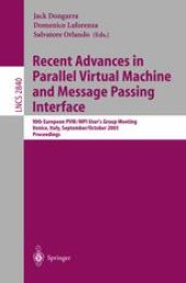 book Recent Advances in Parallel Virtual Machine and Message Passing Interface: 10th European PVM/MPI User’s Group Meeting, Venice, Italy, September 29 - October 2, 2003. Proceedings