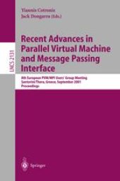 book Recent Advances in Parallel Virtual Machine and Message Passing Interface: 8th European PVM/MPI Users’ Group Meeting Santorini/Thera, Greece, September 23–26, 2001 Proceedings