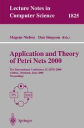 book Application and Theory of Petri Nets 2000: 21st International Conference, ICATPN 2000 Aarhus, Denmark, June 26–30, 2000 Proceedings