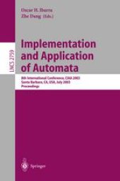 book Implementation and Application of Automata: 8th International Conference, CIAA 2003 Santa Barbara, CA, USA, July 16–18, 2003 Proceedings