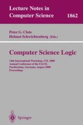 book Computer Science Logic: 14th InternationalWorkshop, CSL 2000 Annual Conference of the EACSL Fischbachau, Germany, August 21 – 26, 2000 Proceedings