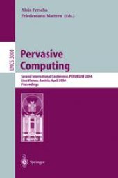 book Pervasive Computing: Second International Conference, PERVASIVE 2004, Linz/Vienna, Austria, April 21-23, 2004. Proceedings