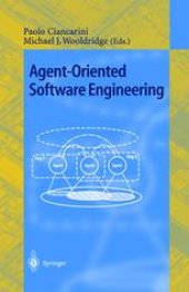 book Agent-Oriented Software Engineering: First International Workshop, AOSE 2000 Limerick, Ireland, June 10, 2000 Revised Papers