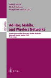 book Ad-Hoc, Mobile, and Wireless Networks: Second International Conference, ADHOC-NOW2003, Montreal, Canada, October 8-10, 2003. Proceedings