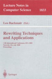 book Rewriting Techniques and Applications: 11th International Conference, RTA 2000, Norwich, UK, July 10-12, 2000. Proceedings