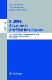 book KI 2004: Advances in Artificial Intelligence: 27th Annual German Conference on AI, KI 2004, Ulm, Germany, September 20-24, 2004. Proceedings