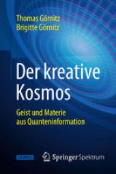 book Der kreative Kosmos: Geist und Materie aus Quanteninformation