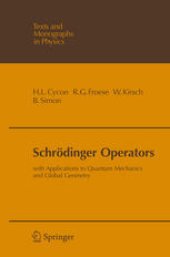 book Schrödinger Operators: With Applications to Quantum Mechanics and Global Geometry