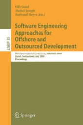 book Software Engineering Approaches for Offshore and Outsourced Development: Third International Conference, SEAFOOD 2009, Zurich, Switzerland, July 2-3, 2009. Proceedings