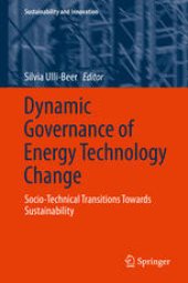 book Dynamic Governance of Energy Technology Change: Socio-technical transitions towards sustainability