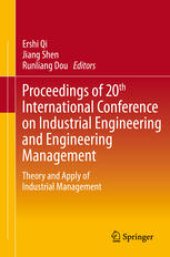 book Proceedings of 20th International Conference on Industrial Engineering and Engineering Management: Theory and Apply of Industrial Management