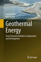 book Geothermal Energy: From Theoretical Models to Exploration and Development