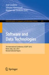 book Software and Data Technologies: 7th International Conference, ICSOFT 2012, Rome, Italy, July 24-27, 2012, Revised Selected Papers