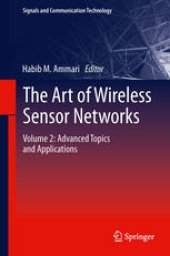 book The Art of Wireless Sensor Networks: Volume 2: Advanced Topics and Applications