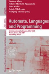 book Automata, Languages and Programming: 36th Internatilonal Collogquium, ICALP 2009, Rhodes, greece, July 5-12, 2009, Proceedings, Part II