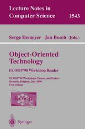 book Object-Oriented Technology: ECOOP’98 Workshop Reader: ECOOP’ 98 Workshops, Demos, and Posters Brussels, Belgium, July 20–24, 1998 Proceedings