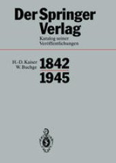 book Der Springer-Verlag: Katalog Seiner Veröffentlichungen 1842–1945