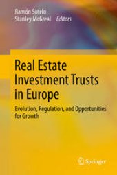 book Real Estate Investment Trusts in Europe: Evolution, Regulation, and Opportunities for Growth