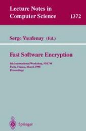 book Fast Software Encryption: 5th International Workshop, FSE’ 98 Paris, France, March 23–25, 1998 Proceedings