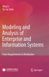 book Modeling and Analysis of Enterprise and Information Systems: From Requirements to Realization