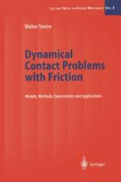 book Dynamical Contact Problems with Friction: Models, Methods, Experiments and Applications