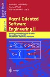 book Agent-Oriented Software Engineering II: Second International Workshop, AOSE 2001 Montreal, Canada, May 29, 2001 Revised Papers and Invited Contributions