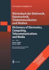 book Wörterbuch der Elektronik, Datentechnik, Telekommunikation und Medien / Dictionary of Electronics, Computing, Telecommunications and Media: Teil 1: Deutsch-Englisch / Part 1: German-English