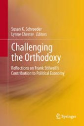 book Challenging the Orthodoxy: Reflections on Frank Stilwell's Contribution to Political Economy