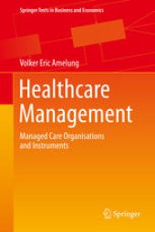 book Healthcare Management: Managed Care Organisations and Instruments