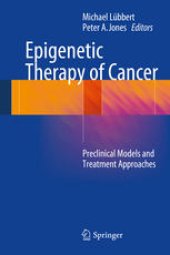 book Epigenetic Therapy of Cancer: Preclinical Models and Treatment Approaches